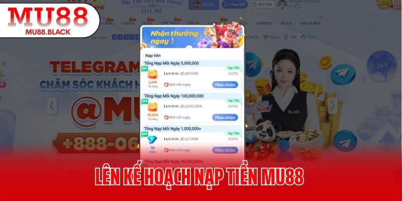 Lên kế hoạch nạp tiền MU88 để săn thưởng từ hệ thống